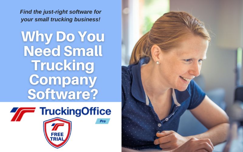 Why Do You Need Small Trucking Company Software?