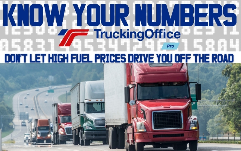 Don&rsquo;t Let High Fuel Prices Drive You Off the Road:  Know Your Numbers Series
