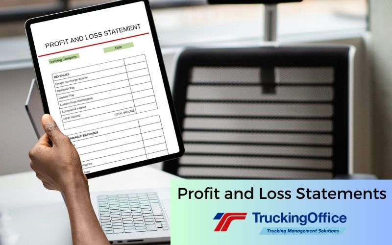 How Profit and Loss Statements Make Trucking Businesses Grow