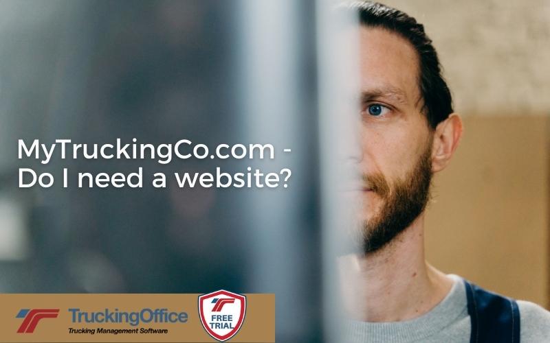 MyTruckingCo.com &ndash; Do I need a website?